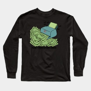 Money Printer Goes Brrrrr - Wallstreetbets Long Sleeve T-Shirt